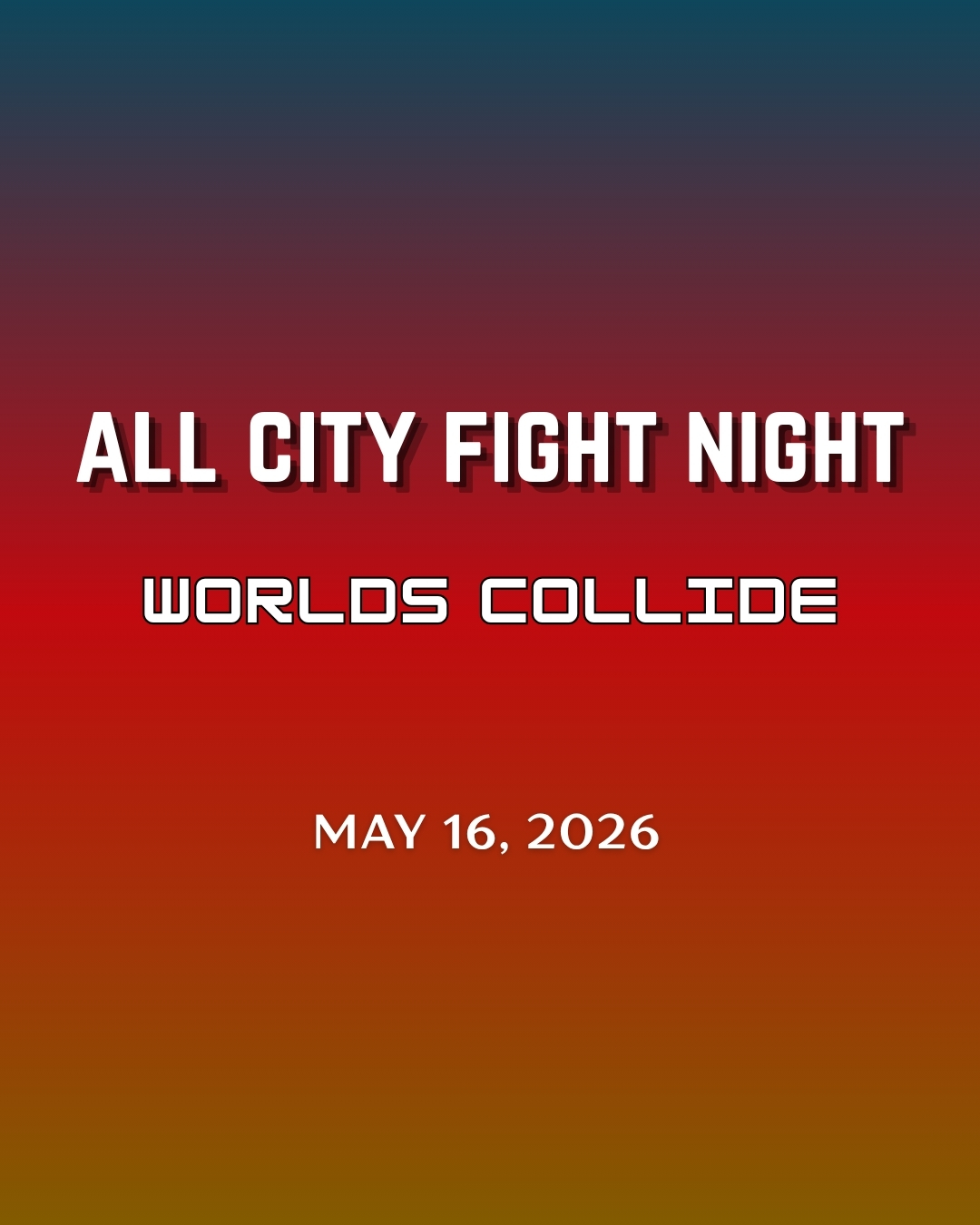 All City Fight Night: Worlds Collide Set to Explode on May 16, 2026