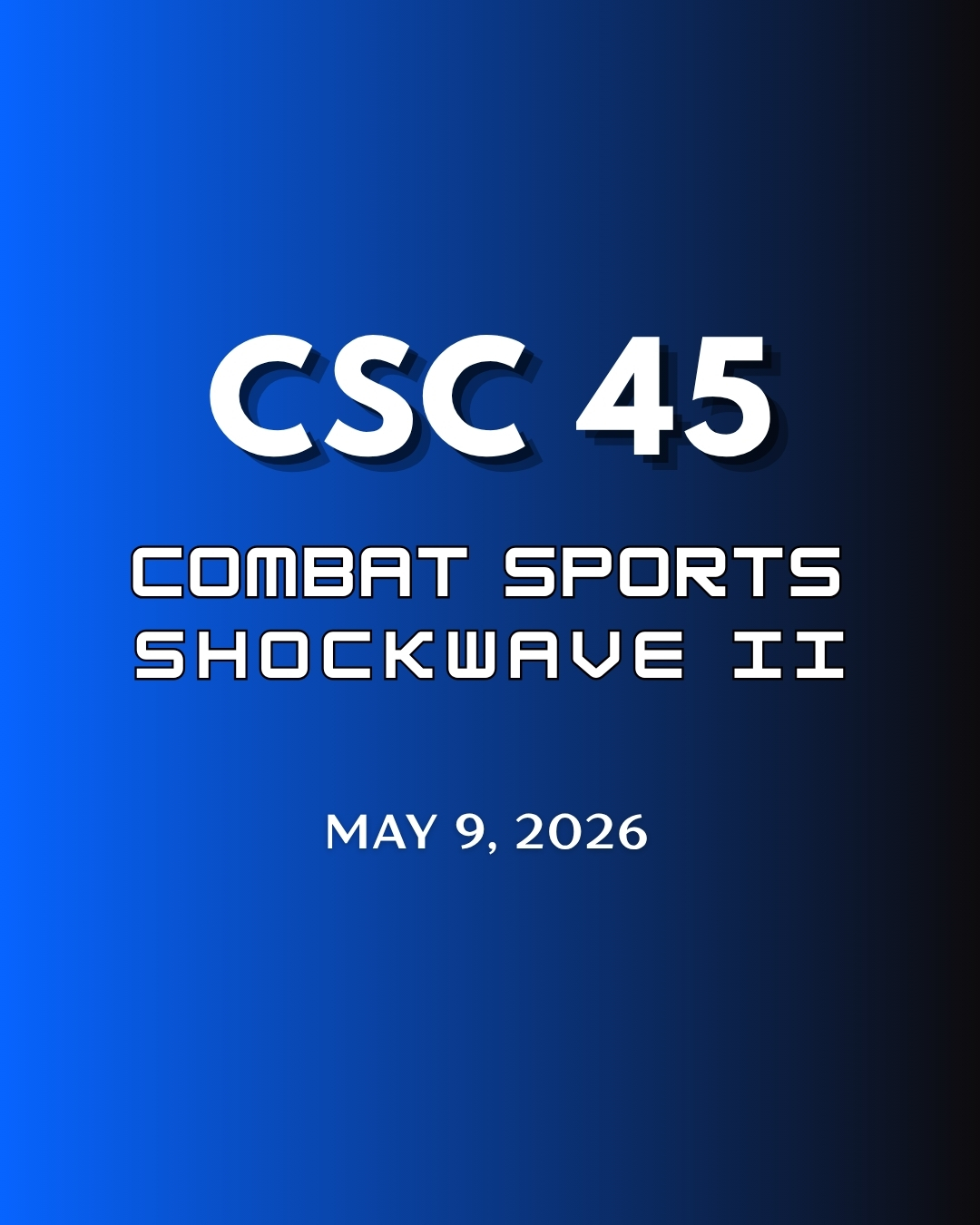 CSC 45: Combat Sports Shockwave II